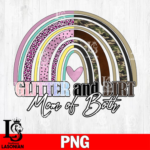 glitter and dirt mom ot both    Png file