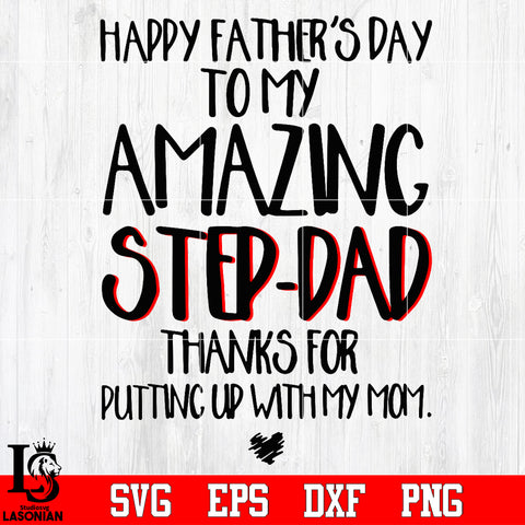 happy father's day amazing step-dad Svg Dxf Eps Png file