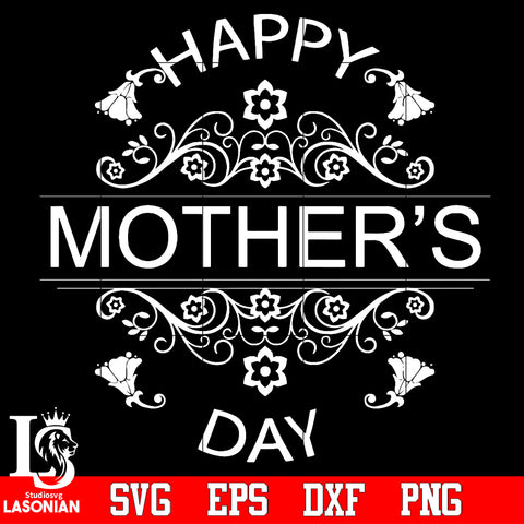 happy mother's day Svg Dxf Eps Png file