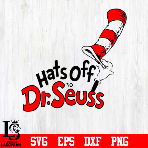 hat off to drseuss Svg Dxf Eps Png file