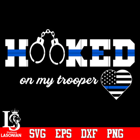 hooked on my trooper Svg Dxf Eps Png file