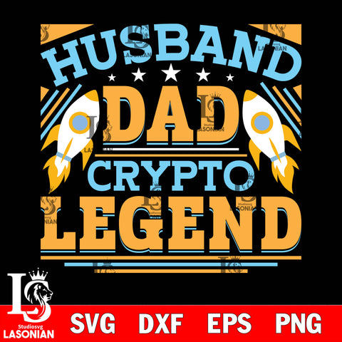 husband dad crypto legend  svg dxf eps png file Svg Dxf Eps Png file