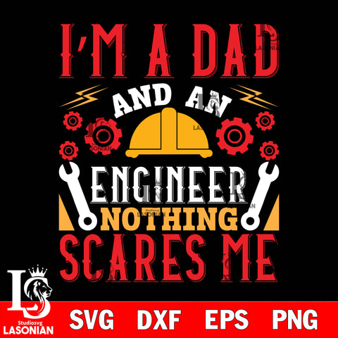 i'm a dad and an engineer nothing scares me  svg dxf eps png file Svg Dxf Eps Png file