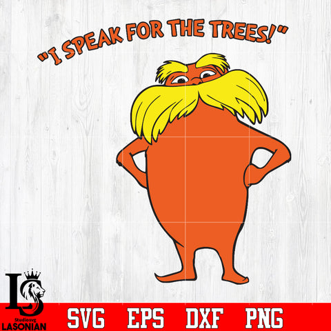 i speak for the trees Svg Dxf Eps Png file