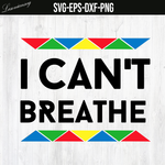 i can't breathe SVG file, PNG file, EPS file, DXF file