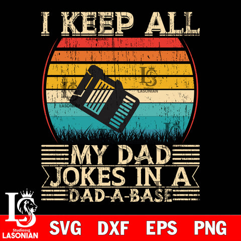 i keep all my dad jokes in a dad a base  svg dxf eps png file Svg Dxf Eps Png file