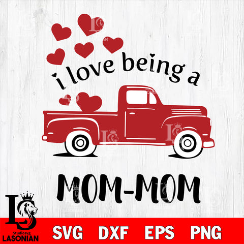 i love being a mom Svg Dxf Eps Png file