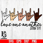 love one another john 13 34 black the matter svg,png,eps,dxf file
