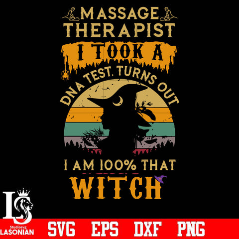 massage therapist i am 100% that witch svg, halloween svg, png, dxf, eps digital file