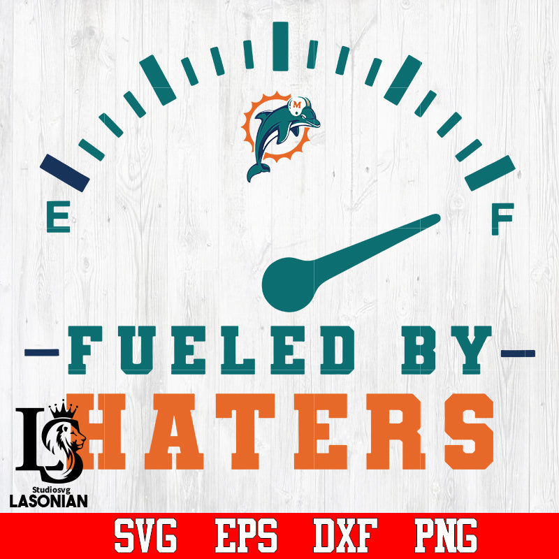 miami dolphins Fueled by Haters svg,eps,dxf,png file