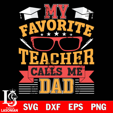 my favorite teacher calls me dad svg dxf eps png file Svg Dxf Eps Png file