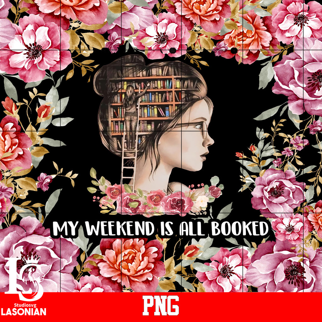 My Weekend File my weekend is all booked PNG file – lasoniansvg