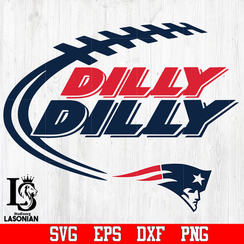 new england patriots Dilly Dilly svg,eps,dxf,png file