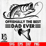 offishally the best dad ever svg,eps,dxf,png file
