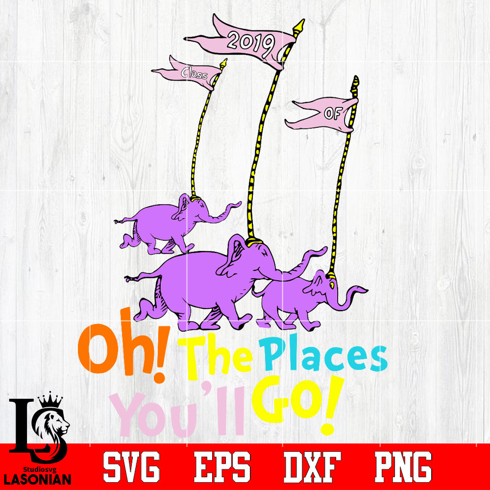 oh the! Places you'll go! Svg Dxf Eps Png file – lasoniansvg