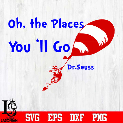 oh the places you ll go Svg Dxf Eps Png file