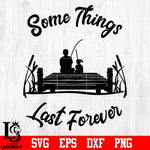 some things last forever Svg Dxf Eps Png file