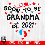 soon to be grandma est 2021 Svg Dxf Eps Png file