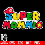 super mommio Svg Dxf Eps Png file