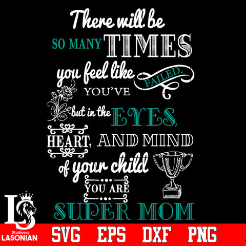 there will be so many time you feel like you've failed but in the eyes Svg Dxf Eps Png file