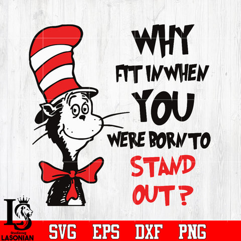 why fit in when you were you was born to stand out Svg Dxf Eps Png file