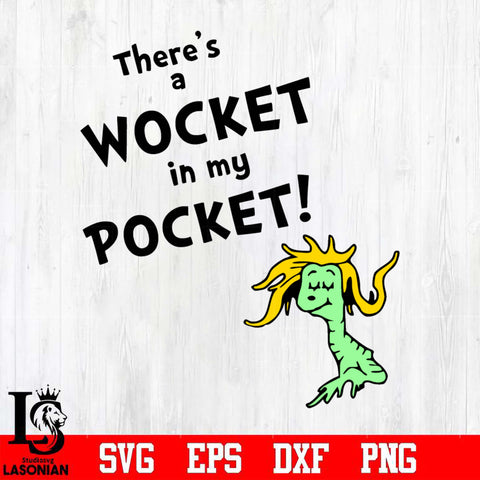 wocket in my pocket Svg Dxf Eps Png file
