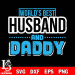 world's best husband and daddy Svg Dxf Eps Png file